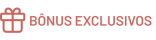 BONUS EXCLUSIVO